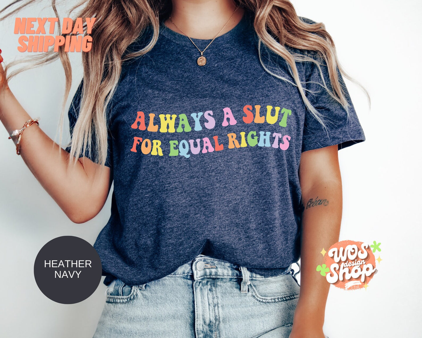 Always A Slut For Equal Rights Shirt
