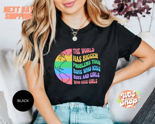 The World Has Bigger Problems Shirt, Gay Rights Shirt, LGBTQ Pride Shirt, Love Is Love Shirt, Pride Month Shirt