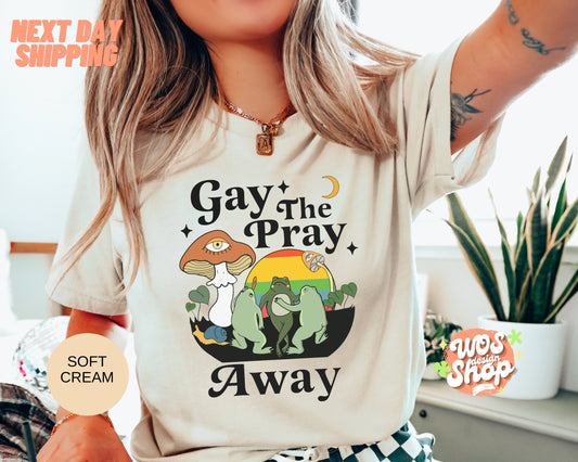 Gay The Pray Away Shirt, Pride Month Shirt, Gay Pride Shirt, LGBTQ Pride Shirt, Love is Love Shirt