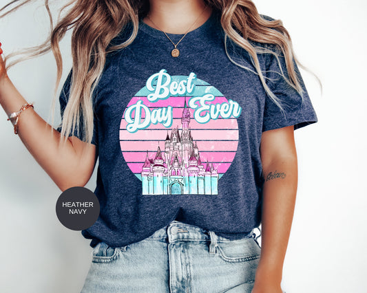 Castle Best Day Ever Shirt,Disney Shirt,Disney Matching Shirts,Disney Trip Shirt,Disney Vacation Shirt,Best Day Ever Tee Shirt